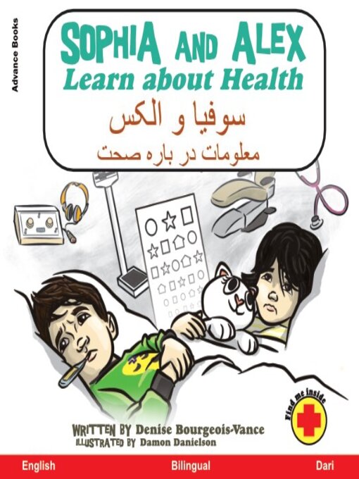 Title details for Sophia and Alex Learn About Health / سوفیا و الکس معلومات در باره صحت by Denise Bourgeois-Vance - Available